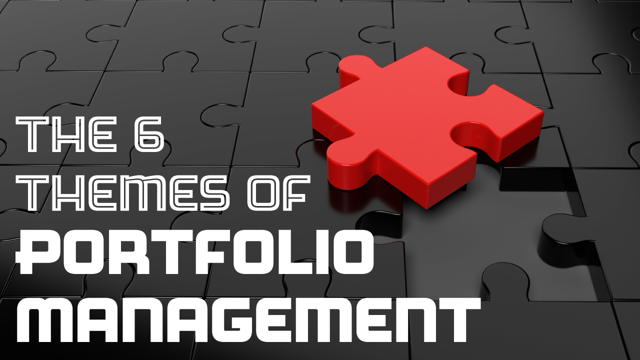 The 6 Themes Of Portfolio Management