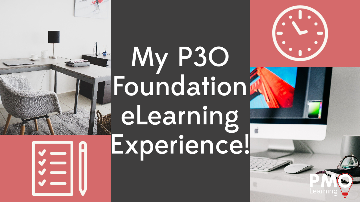My P3O® Foundation eLearning Experience!
