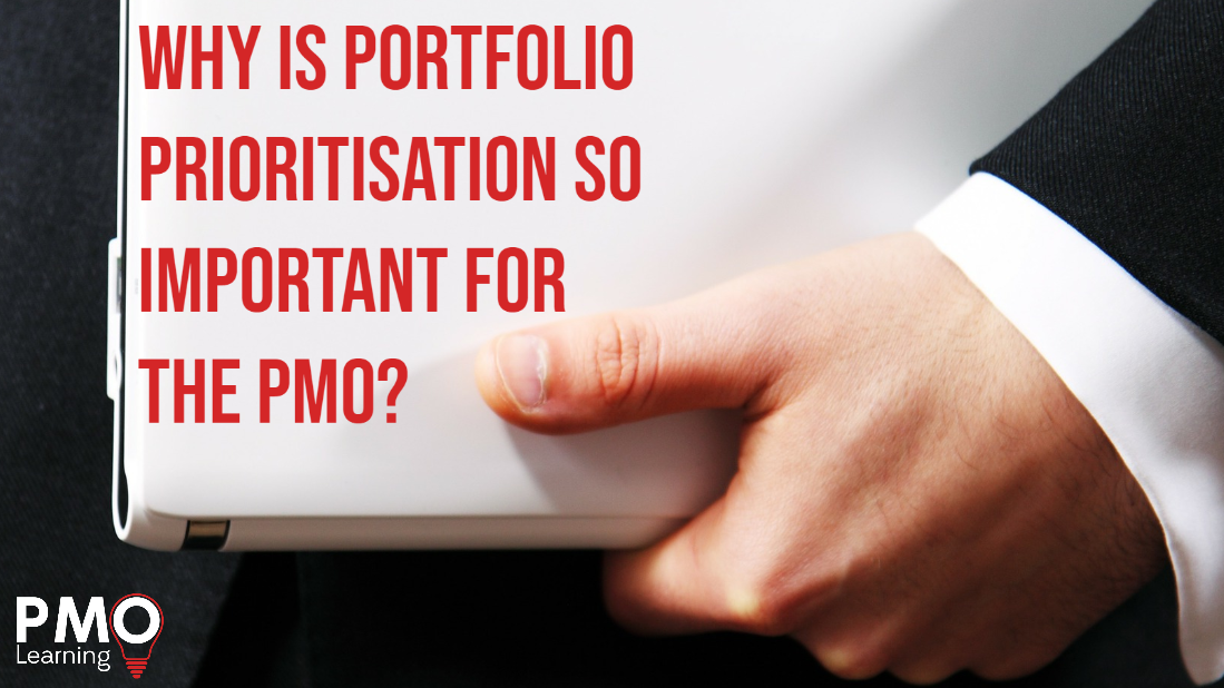 Why is Portfolio Prioritisation so important for the PMO?