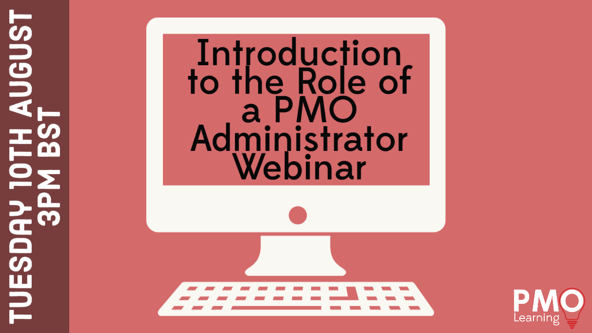 Introduction to the Role of a PMO Administrator Webinar