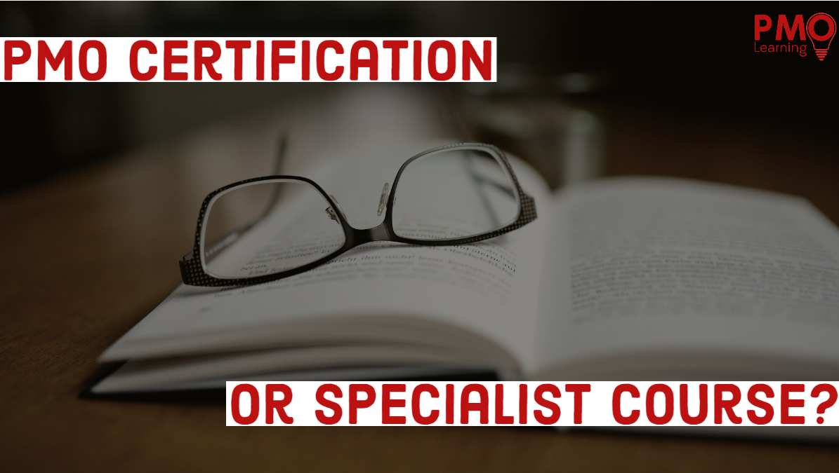 PMO Certification or Specialist Course?
