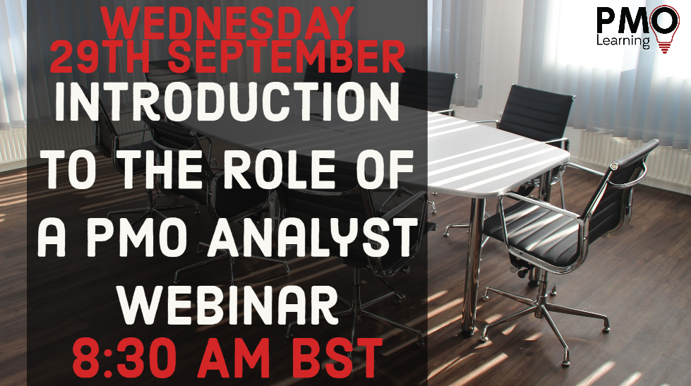 Introduction to the Role of a PMO Analyst Webinar – 29th September