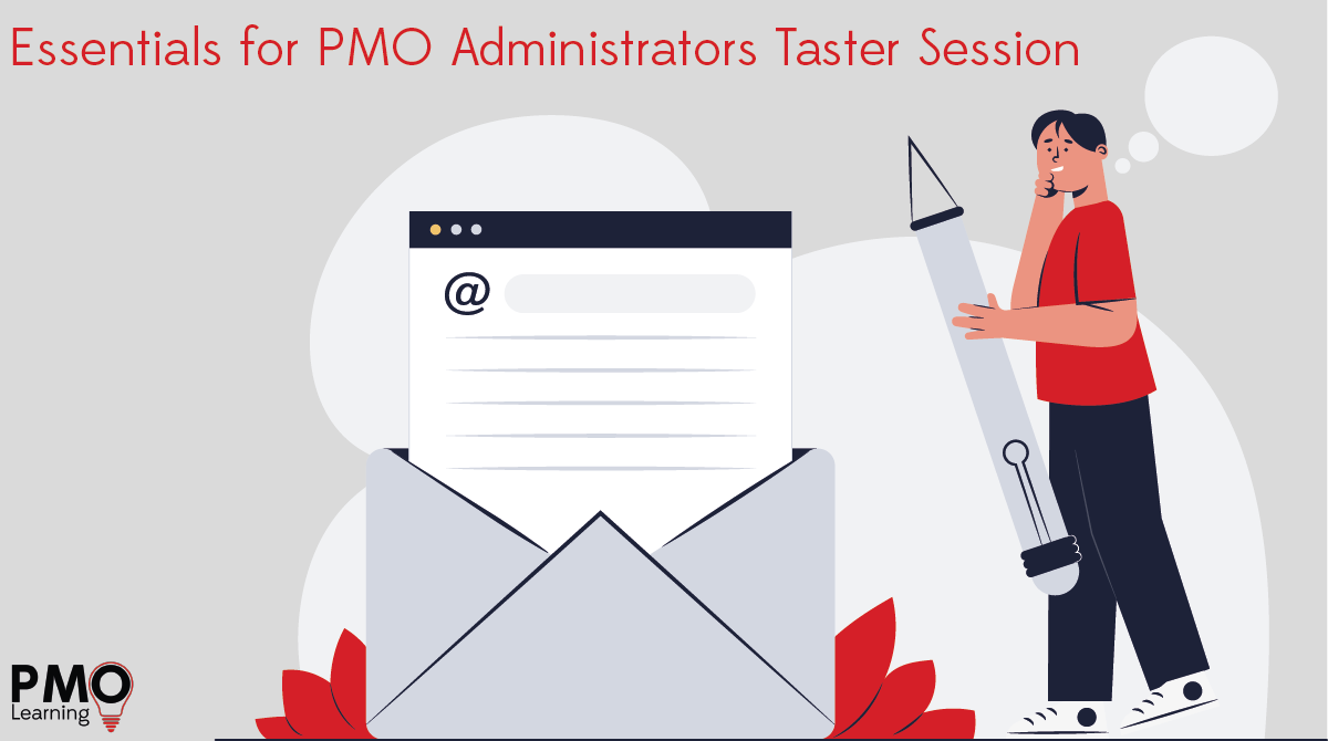Essentials for PMO Administrators Taster Session – 22nd March 2022