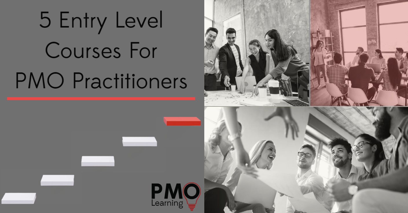 5 Entry Level Courses for PMO Practitioners