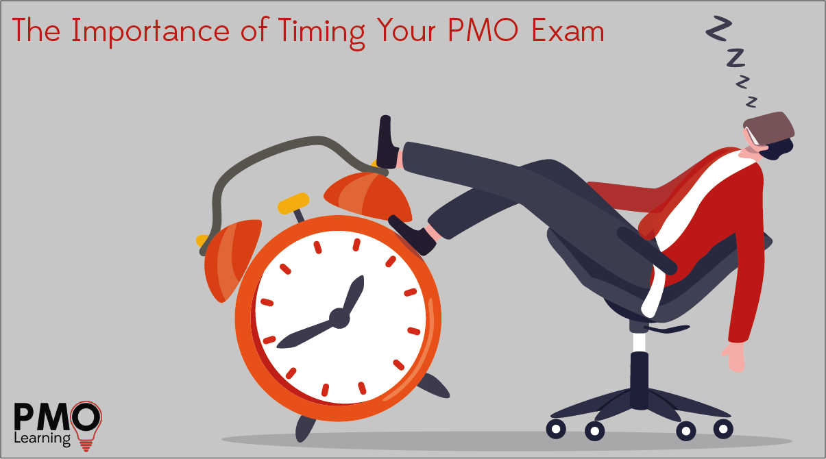 The Importance of Timing Your PMO Exam