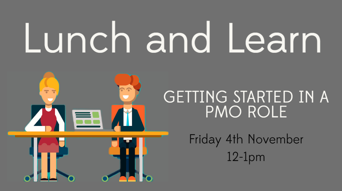 Lunch and Learn – Getting Started In a PMO Role