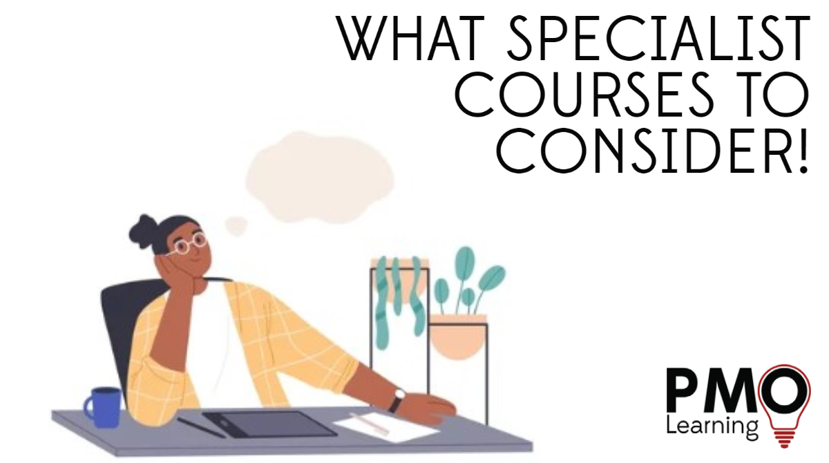 What Specialist Courses to Consider!