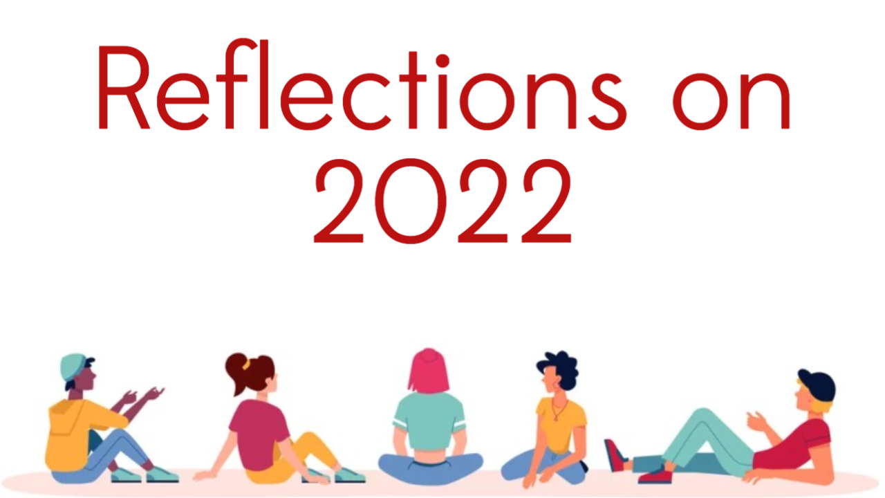 Reflections on 2022!
