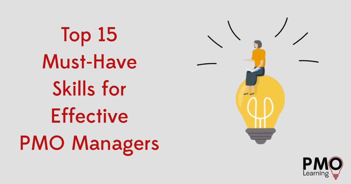 Top 15 Must-Have Skills for Effective PMO Managers
