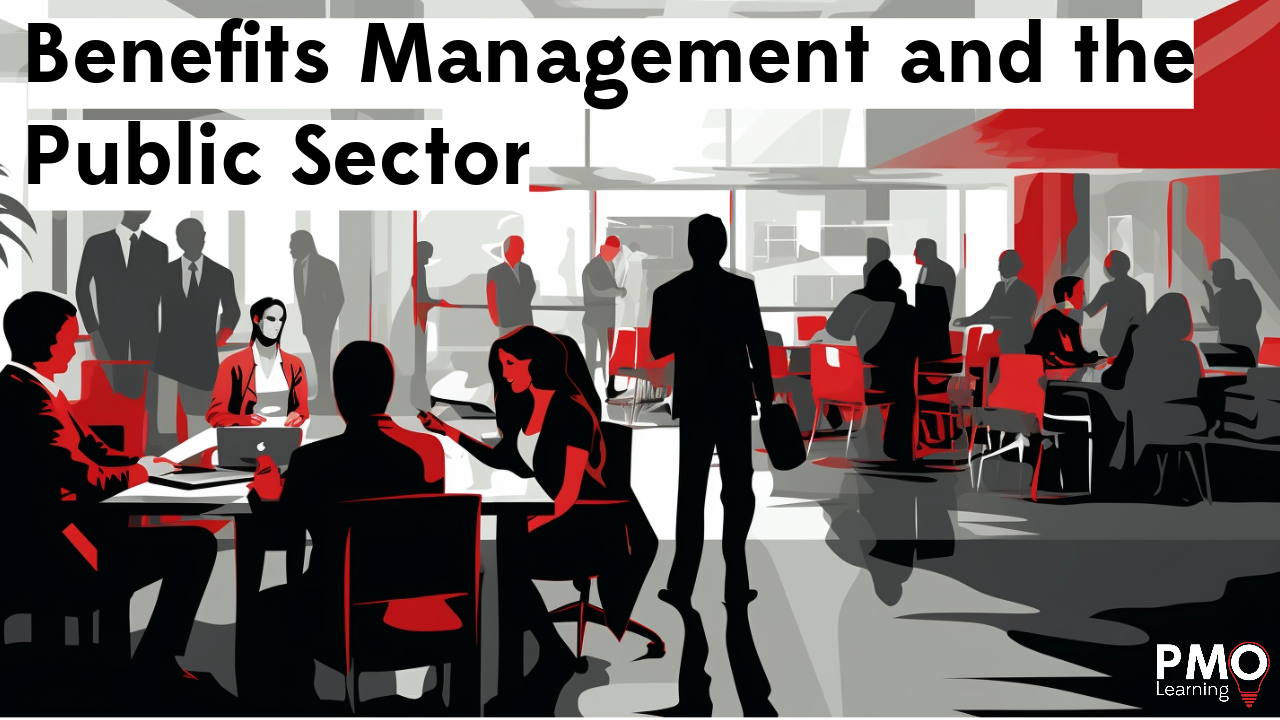 Benefits Management and the Public Sector
