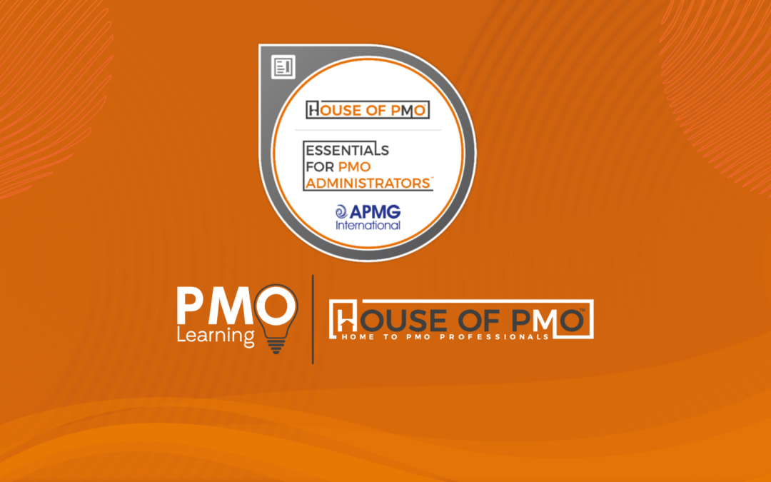 House of PMO Essentials for PMO Administrators