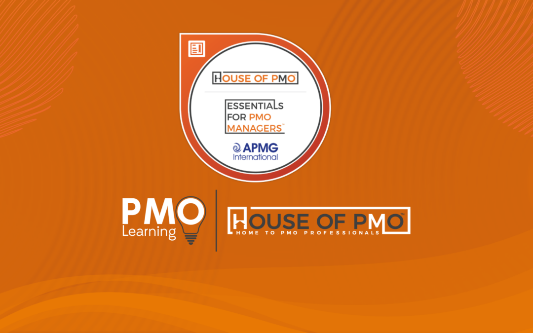 House of PMO Essentials for PMO Managers